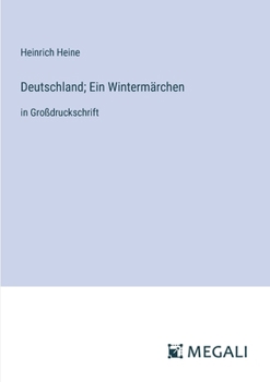 Paperback Deutschland; Ein Wintermärchen: in Großdruckschrift [German] Book