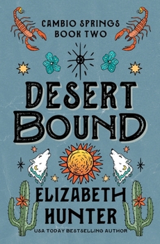 Paperback Desert Bound: A Cambio Springs Mystery Book