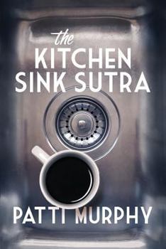 The Kitchen Sink Sutra (The Stafford Falls Series)