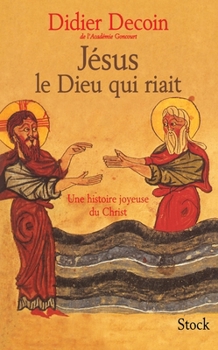 Paperback Jesus Le Dieu Qui Riait [French] Book
