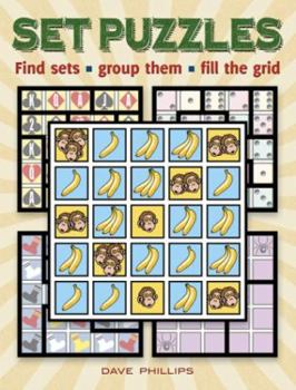 Paperback Set Puzzles: Find Sets, Group Them, Fill the Grid Book
