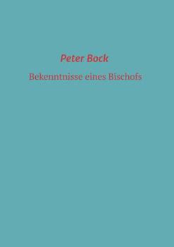 Paperback Bekenntnisse eines Bischofs [German] Book