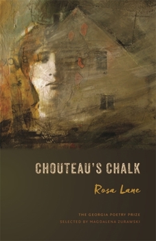 Chouteau's Chalk: Poems - Book  of the Georgia Poetry Prize