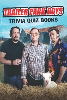 Paperback Trailer Park Boys Trivia Quiz Book