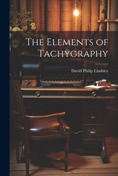 Paperback The Elements of Tachygraphy Book