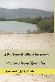 Paperback Like Hawaii without the people: A story from Somalia Book