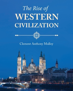 Paperback The Rise of Western Civilization Book