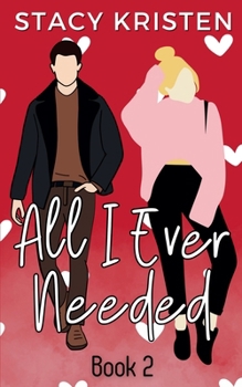 All I Ever Needed (All I Ever / Foxtail Ridge)
