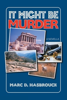 Paperback It Might Be Murder: A Novella Book