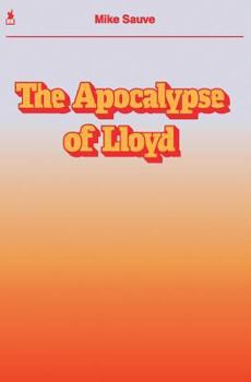 Paperback The Apocalypse of Lloyd Book