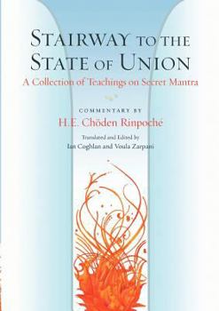 Paperback Stairway to the State of Union: A Collection of Teachings on Secret Mantra Book