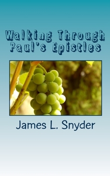 Paperback Walking Through Paul's Epistles Book