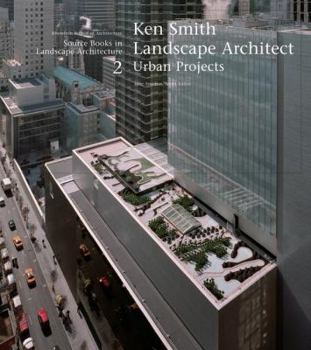 Paperback Ken Smith Landscape Architects Urban Projects: A Source Book in Landscape Architecture Book