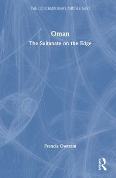 Hardcover Oman: The Sultanate on the Edge Book