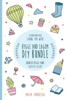 Paperback Hygge and Lagom DIY Bundle: Scandinavian living tips with Danish Hygge and Swedish Lagom Book