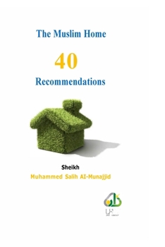 Paperback The Muslim Home - 40 Recommendations Book