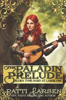 The Paladin Prelude (Elora Tune: Bard at Large)