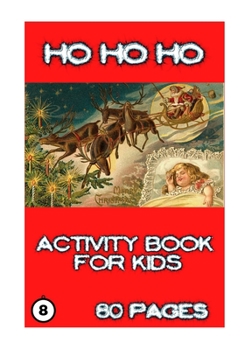 Paperback Ho Ho Ho: Activity for Kids Book