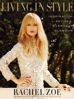 Hardcover Living in Style: Inspiration and Advice for Everyday Glamour Book