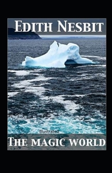 The Magic World Illustrated