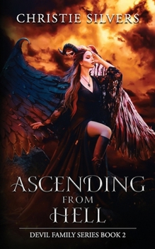 Paperback Ascending From Hell (Devil Family, Book 2) Book