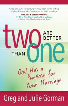 Paperback Two Are Better Than One: God Has a Purpose for Your Marriage Book