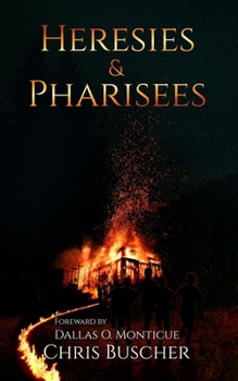 Paperback Heresies and Pharisees Book
