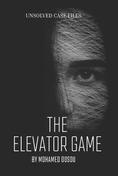 The Elevator Game: A forensic journey into surveillance, silence, and the hotel that never forgets (Unsolved Case Files)