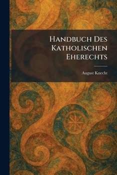 Paperback Handbuch Des Katholischen Eherechts [German] Book