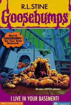 I Live in Your Basement! - Book #61 of the Goosebumps