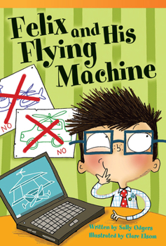 Paperback Felix and His Flying Machine Book