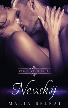 Nevskij (Piacere Russo) - Book #6 of the Piacere russo