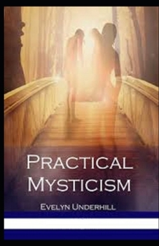 Paperback Practical Mysticism Illustrated Book