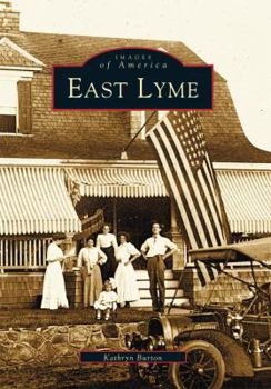 East Lyme (Images of America: Connecticut) - Book  of the Images of America: Connecticut