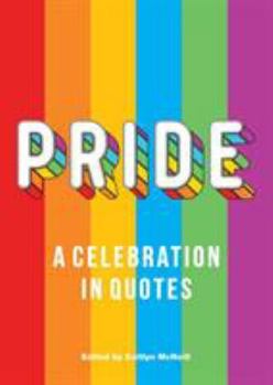 Hardcover Pride: A Celebration in Quotes Book