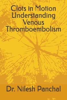 Clots in Motion Understanding Venous Thromboembolism (Heart Health Masterclass)