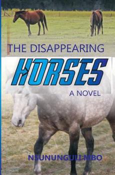 Paperback The Disappearing Horses Book