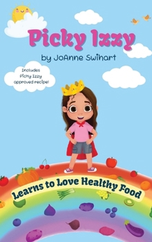 Hardcover Picky Izzy Learns to Love Healthy Food Book