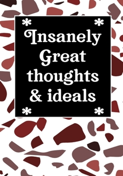 Insanely Great thoughts & Ideas: BLANK Lined Journal/Notebook Coworker Gag Gift Funny Office Notebook Journal/Boss/Co-worker/Assistant/Teacher