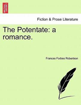 Paperback The Potentate: A Romance. Book