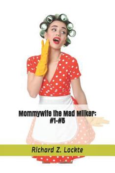 Paperback Mommywife the Mad Milker: #1-#5 Book