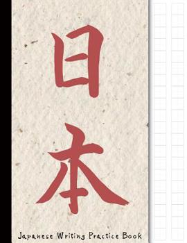 Paperback Japanese Writing Practice Book: Japanese Kanji Themed Genkouyoushi Paper Notebook to Practise Writing Kanji Characters and Kana Scripts such as Kataka Book