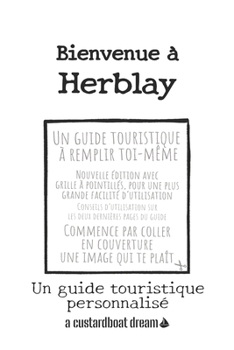 Paperback Bienvenue à Herblay: Un guide touristique personnalisé [French] Book