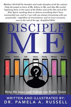 Disciple Me: Help Me Hear and Follow the Right Voice