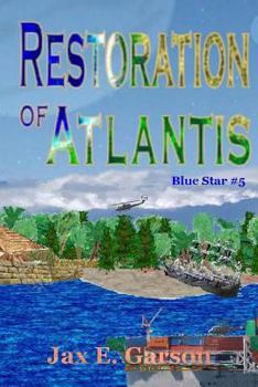 Restoration of Atlantis - Book #5 of the Blue Star