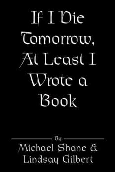 Paperback If I Die Tomorrow, At Least I Wrote a Book