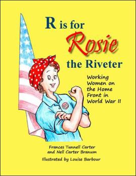 Hardcover R is for Rosie the Riveter: Working Women on the Home Front in World War II Book