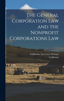 Hardcover The General Corporation Law and the Nonprofit Corporations Law Book
