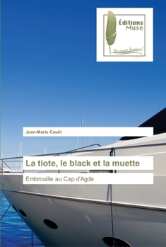 Paperback La tiote, le black et la muette [French] Book