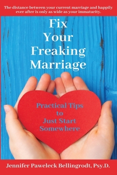 Paperback Fix Your Freaking Marriage: Practical Tips to Just Start Somewhere Book